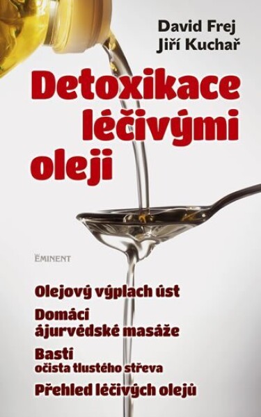 Detoxikace léčivými oleji - David Frej
