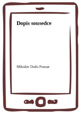 Dopis sousedce - Miloslav Dodo Pouzar