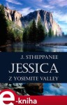 Jessica z Yosemite Valley - Joseph Stheppanee e-kniha