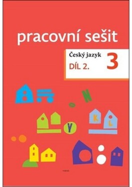 Český jazyk Pracovní sešit díl