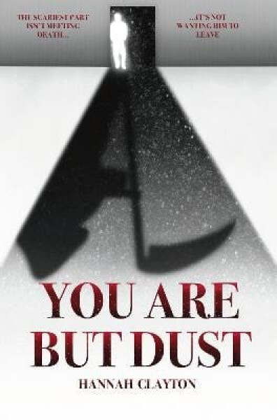 You Are But Dust