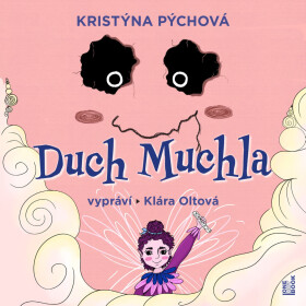 Duch Muchla - Kristýna Pýchová - audiokniha