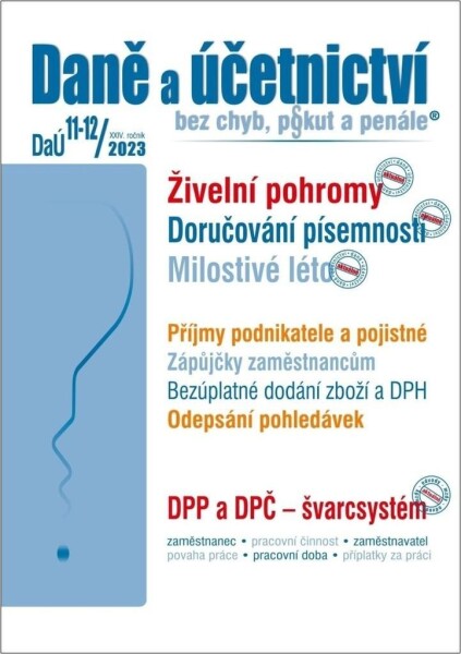 Daně a účetnictví bez chyb, pokut a penále 11-12/2023