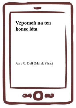 Vzpomeň na ten konec léta - Arco C. Delf