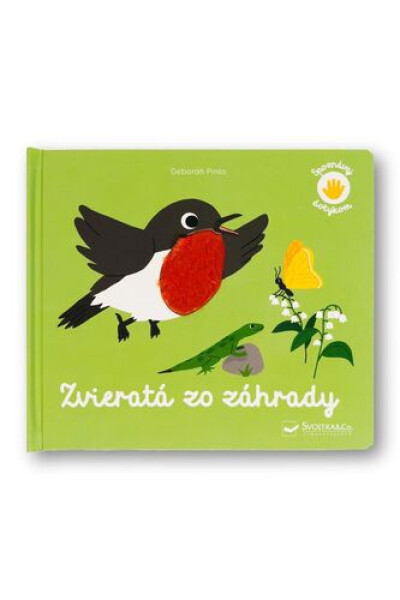 Spoznávaj dotykom Zvieratá zo záhrady - Deborah Pinto