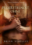 Prozřetelnost ohně - Brian Staveley