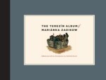 The Terezin Album of Marianka Zadikow Deborah Dwork