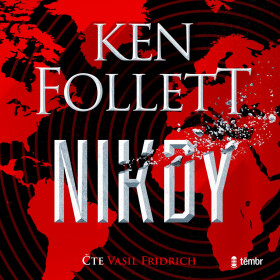 Nikdy - Ken Follett - audiokniha