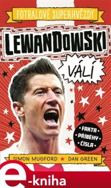 Lewandowski. Fotbalové superhvězdy