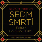 Sedm smrtí Evelyn Hardcastlové - Stuart Turton - audiokniha
