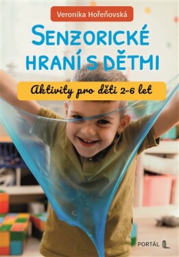 Senzorické hraní s dětmi