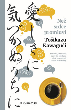 Než srdce promluví - Tošikazu Kawaguči