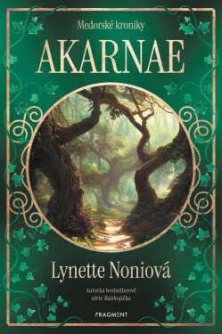 Medorské kroniky - Akarnae - Lynette Noniová