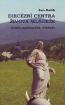 Diecézní centra života mládeže - Jan Balík