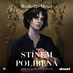 Stínem políbená - Richelle Mead - audiokniha