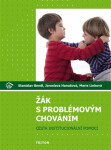 Žák s problémovým chováním - Cesta institucionální pomoci - Stanislav Bendl