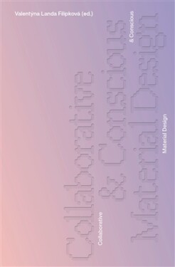 Collaborative & Conscious Material Design