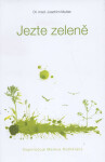 Jezte zeleně - Joachim Mutter