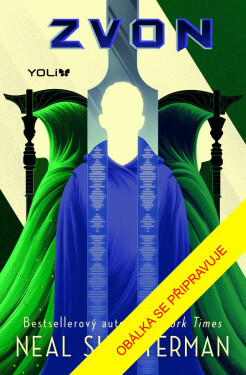 Zvon, 2. vydání - Neal Shusterman