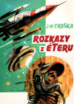 Rozkazy z éteru - Jan Matzal Troska