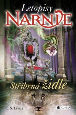NARNIE – Stříbrná židle - Clive Staples Lewis