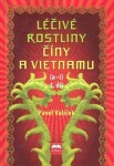 Léčivé rostliny Číny a Vietnamu - 1. díl (a-i) - Pavel Valíček