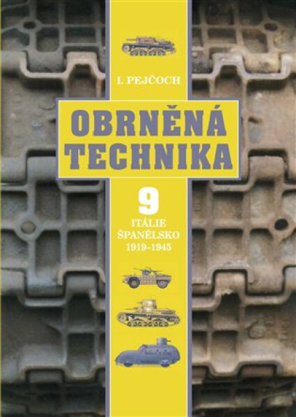 Obrněná technika 9 - Ivo Pejčoch