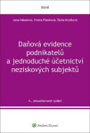 Daňová evidence podnikatelů a jednoduché účetnictví neziskových subjektů, 4. vydání - Jana Hakalová