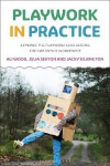 Playwork in Practice - Ali Wood