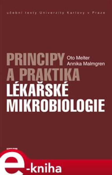 Principy a praktika lékařské mikrobiologie - Annika Malmgren, Oto Melter e-kniha