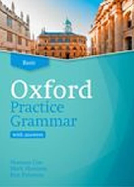 Oxford Practice Grammar Basic with Key - Norman Coe
