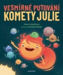 Vesmírné putování komety Julie Hana Lehečková