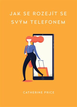 Jak se rozejít se svým telefonem Price