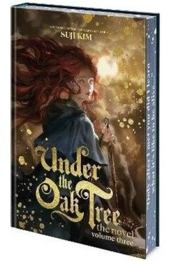 Under the Oak Tree: Volume 3 (The Novel) - Suji Kim