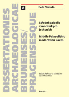 Střední paleolit v moravských jeskyních. Middle Palaeolithic in Moravian Caves - Petr Neruda - e-kniha