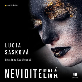 Neviditeľná - Lucia Sasková - audiokniha
