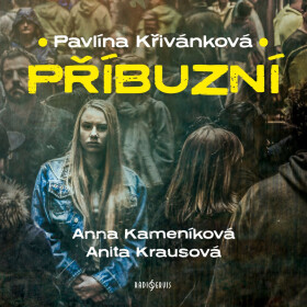 Příbuzní - Pavlína Křivánková - audiokniha