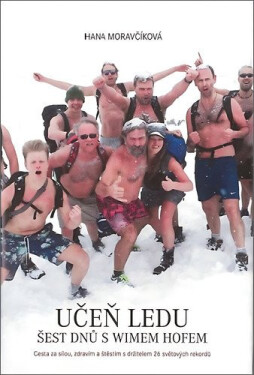 Učeň ledu Šest dnů Wimem Hofem