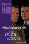 Případ milovníka růží - Ze série Dalziel a Pascoe (poškozená) - Reginald Hill