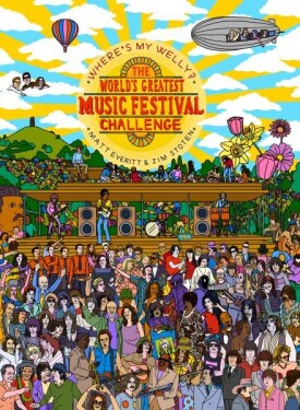 Where's My Welly?: The World's Greatest Music Festival Challenge - Matt Everitt