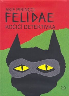 Felidea kočičí detektivka - Akif Pirincci