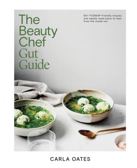 The Beauty Chef Gut Guide - Carla Oates