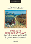 Poslední křížové výpravy - Loic Chollet