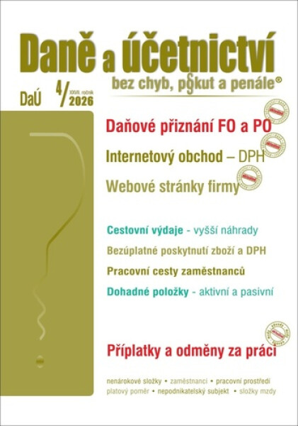 DaÚ 4/2026 Daně a účetnictví bez chyb, pokut a penále - Martin Děrgel