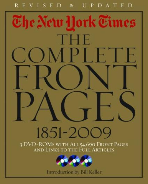 The New York Times: The Complete Front Pages Bill Keller