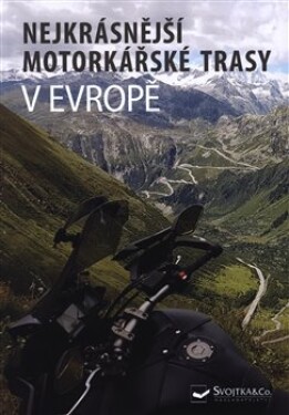 Nejkrásnější motorkářské trasy Evropě