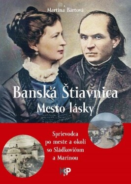 Banská Štiavnica Mesto lásky