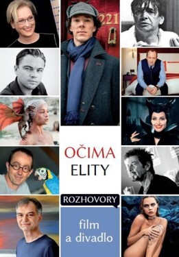 Očima elity - Rozhovory, film a divadlo - autorů kolektiv