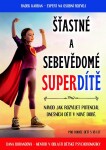 Šťastné sebevědomé superdítě Dana Burandová