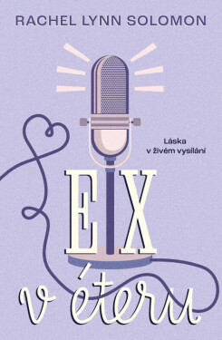 Ex v éteru (poškozená) - Rachel Lynn Solomon